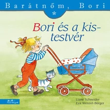Bori és a kistestvér - Barátnőm, Bori - Manó Könyvek