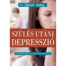 Szülés utáni depresszió - Dr. Belső Nóra - Jaffa Kiadó