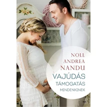 Noll Andrea Nandu: Vajúdástámogatás mindenkinek