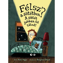 Peter Vegas: Félsz a sötétben? A sötét jobban fél tőled!