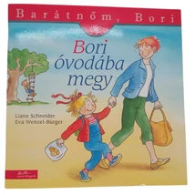 Bori óvodába megy - Barátnőm, Bori - Manó Könyvek